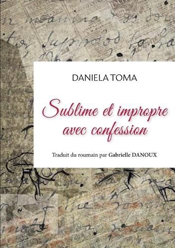 Cover image for Sublime et impropre avec confession