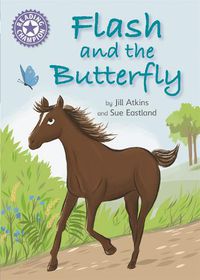 Cover image for Reading Champion: Flash and the Butterfly: Independent Reading Purple 8