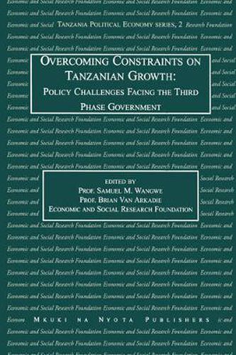 Cover image for Overcoming Constraints on Tanzanian Growth: Policy Challenges Facing the Third Phase Government