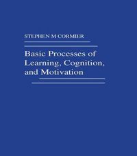 Cover image for Basic Processes of Learning, Cognition, and Motivation