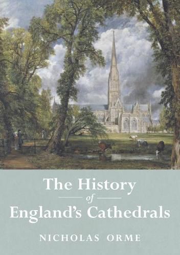 The History of England's Cathedrals