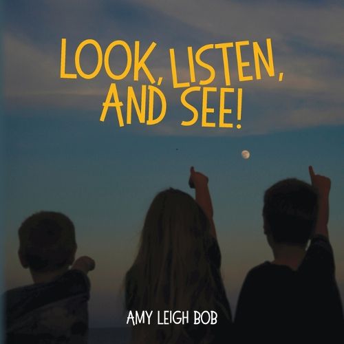 Cover image for Look, Listen, and See!