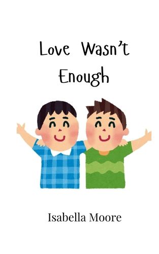 Cover image for Love Wasn't Enough