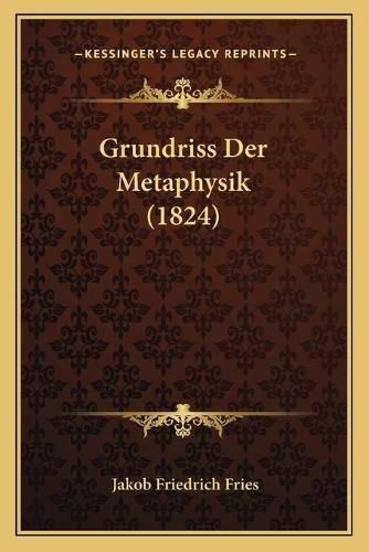 Grundriss Der Metaphysik (1824)