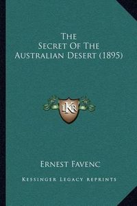 Cover image for The Secret of the Australian Desert (1895)