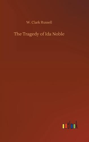 The Tragedy of Ida Noble