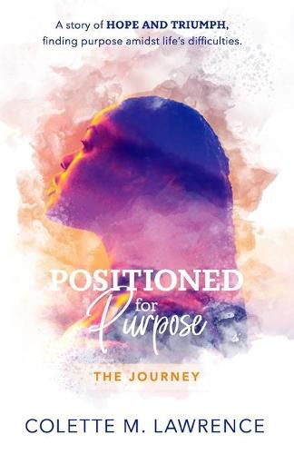 POSITIONED for Purpose: The Journey