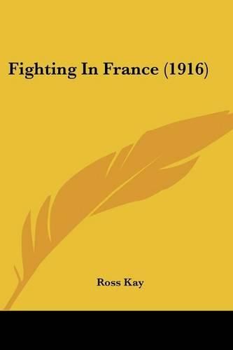 Fighting in France (1916)