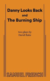 Cover image for Danny Looks Back and The Burning Ship