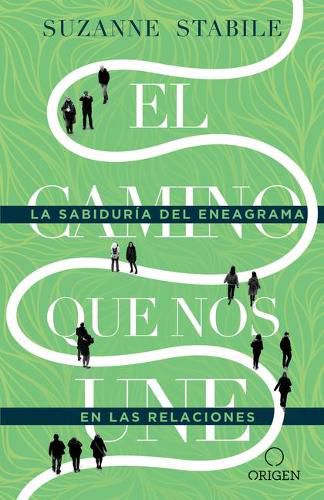 Cover image for El camino que nos une: La sabiduria del eneagrama en las relaciones / The Path Between Us