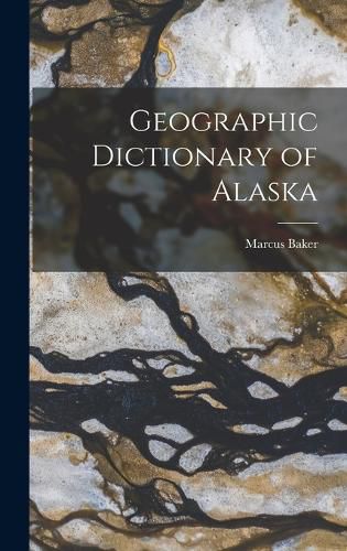 Cover image for Geographic Dictionary of Alaska