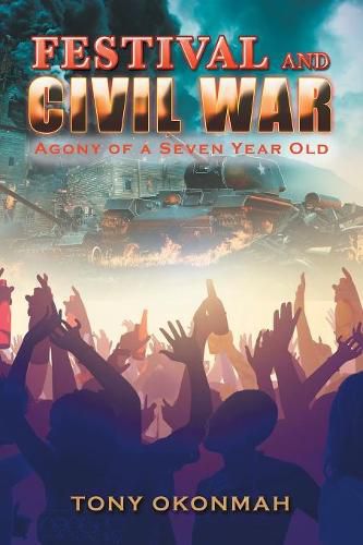 Cover image for Festival and Civil War: Agony of a Seven Year Old