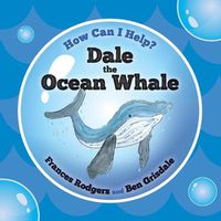 Cover image for Dale the Ocean Whale