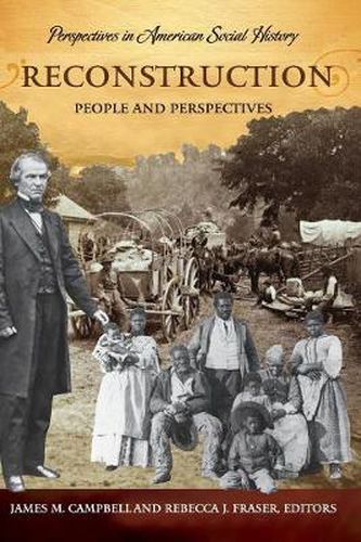 Reconstruction: People and Perspectives