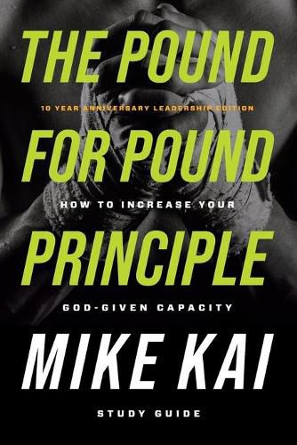 Cover image for The Pound for Pound Principle: How to Increase Your God-Given Capacity - Study Guide