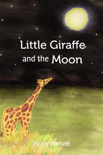 Cover image for Little Giraffe and the Moon