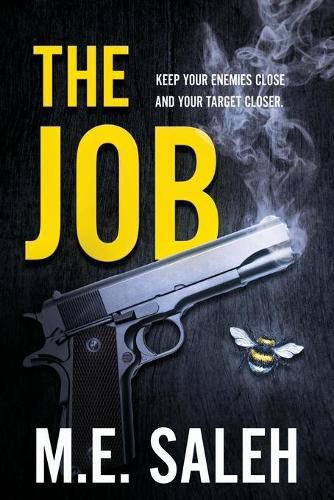 Cover image for The Job: Keep your enemies close and your target closer.