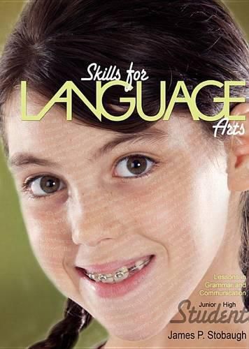 Cover image for Skills for Language Arts (Student): Lessons in Grammar & Communication