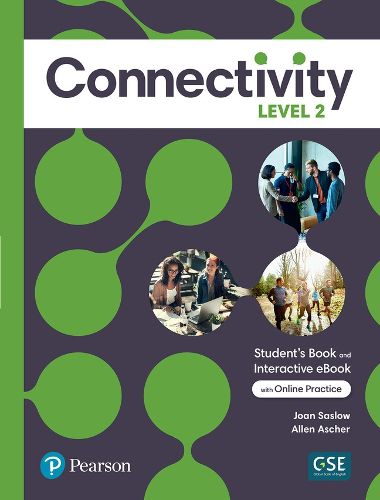 Cover image for Connectivity Level 2 Student's Book & Interactive Student's eBook with Online Practice, Digital Resources and App