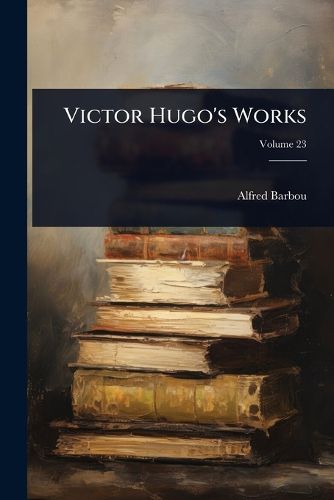 Cover image for Victor Hugo's Works
