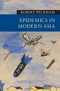 Cover image for Epidemics in Modern Asia