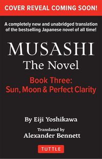 Cover image for Musashi: Book 3 - Sun, Moon and Perfect Clarity