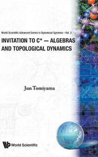 Cover image for Invitation To C*-algebras And Topological Dynamics