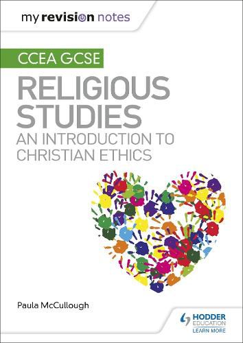 Cover image for My Revision Notes CCEA GCSE Religious Studies: An introduction to Christian Ethics