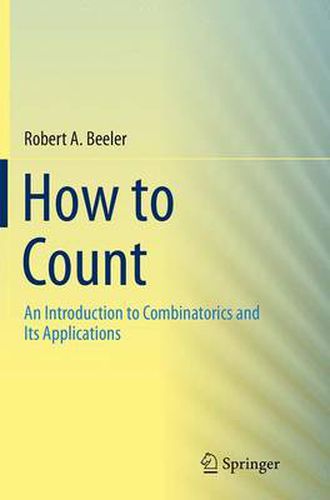 Cover image for How to Count: An Introduction to Combinatorics and Its Applications