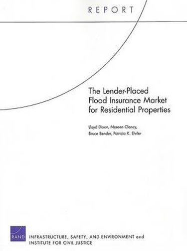 The Lender-placed Flood Insurance Market for Residential Properties