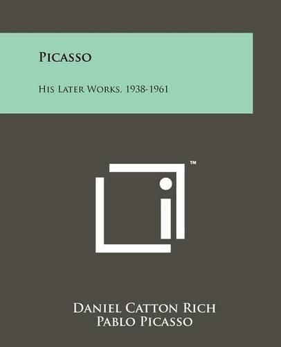 Cover image for Picasso: His Later Works, 1938-1961