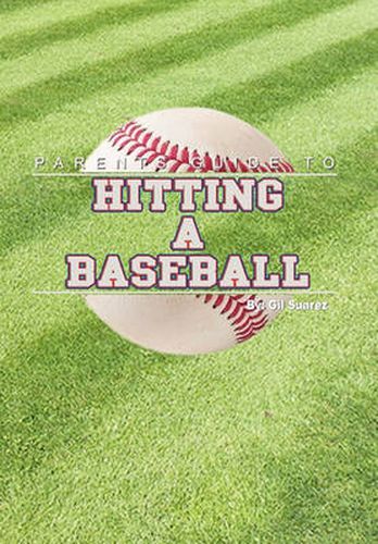 Cover image for Parents Guide to Hitting a Baseball