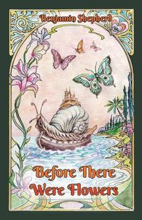 Cover image for Before There Were Flowers