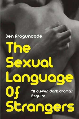 The Sexual Language of Strangers: Top Rated Romantic Suspense Fiction - Recommended Read for 2018 (Paperback Book)