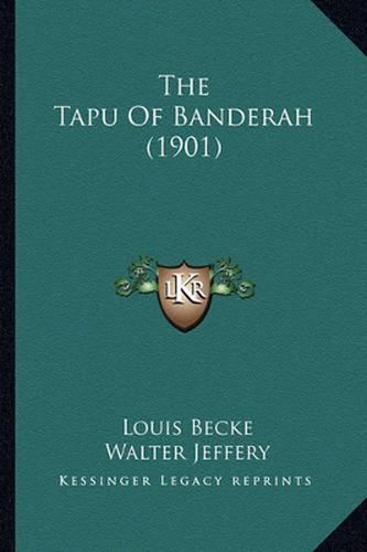 The Tapu of Banderah (1901)