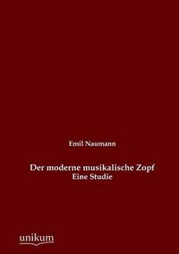 Cover image for Der Moderne Musikalische Zopf