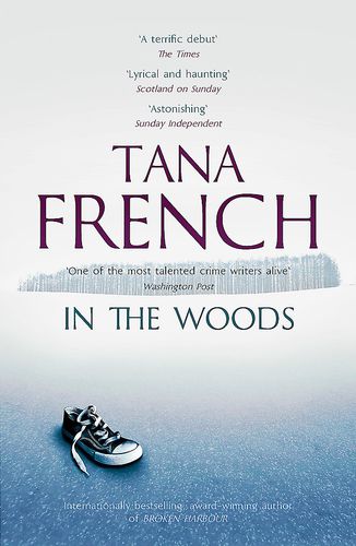 Cover image for In the Woods (Dublin Murder Squad Book 1)