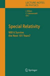 Cover image for Special Relativity: Will it Survive the Next 101 Years?