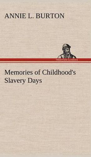 Cover image for Memories of Childhood's Slavery Days