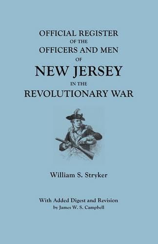 Official Register of the Officers and Men of New Jersey in the Revolutionary War