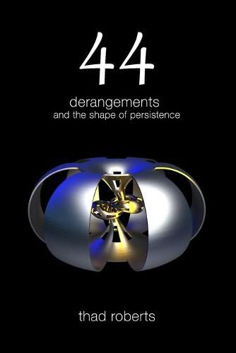 Cover image for 44: derangements and the shape of persistence