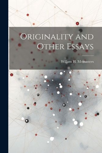 Cover image for Originality and Other Essays