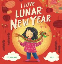 Cover image for I Love Lunar New Year