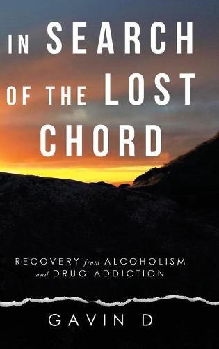 Cover image for In Search of the Lost Chord: Recovery from Alcoholism and Drug Addiction