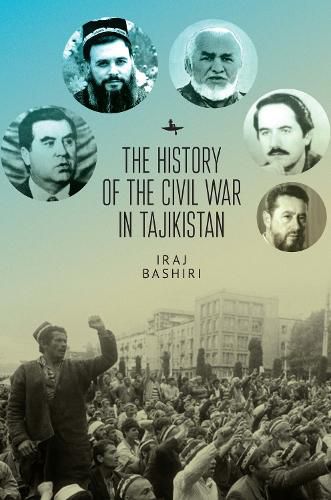 Cover image for The History of the Civil War in Tajikistan