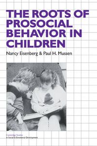 Cover image for The Roots of Prosocial Behavior in Children