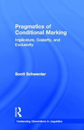 Cover image for Pragmatics of Conditional Marking: Implicature, Scalarity, and Exclusivity