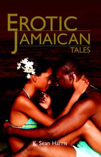 Cover image for Erotic Jamaican Tales