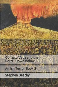 Cover image for Gonzalo Vega and the Portal Down Below