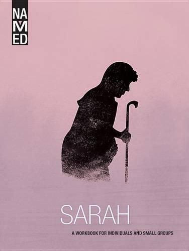 Cover image for Named: Sarah: A Workbook for Individuals and Small Groups